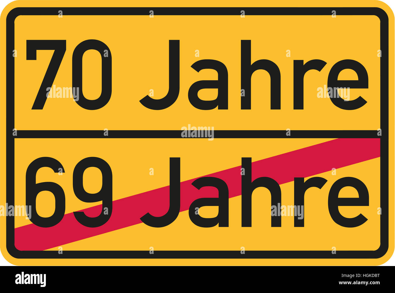 Settantesimo compleanno - cartello stradale tedesco Foto Stock