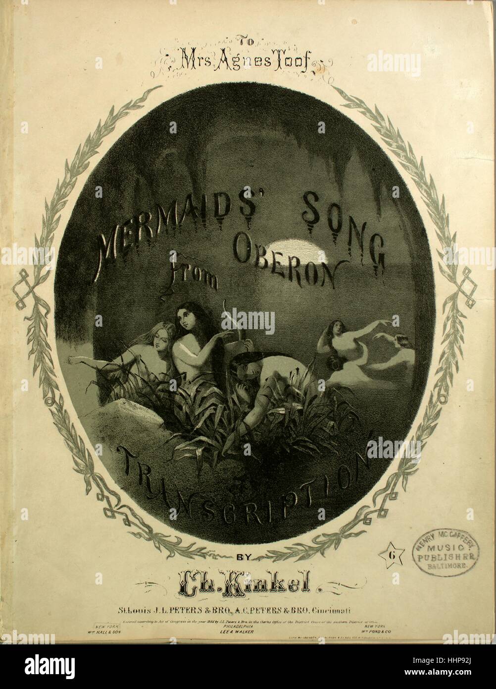 Foglio di musica immagine copertina della canzone "ermaids' canzone da Oberon Trascrizione', con paternitã originale lettura delle note "da Ch Kinkel', 1866. L'editore è elencato come 'J.L. Peters e Bro.', la forma della composizione è 'sectional', la strumentazione è 'piano', la prima riga indica 'Nessuno', e l'illustrazione artista è elencato come 'Nessuno'. Foto Stock