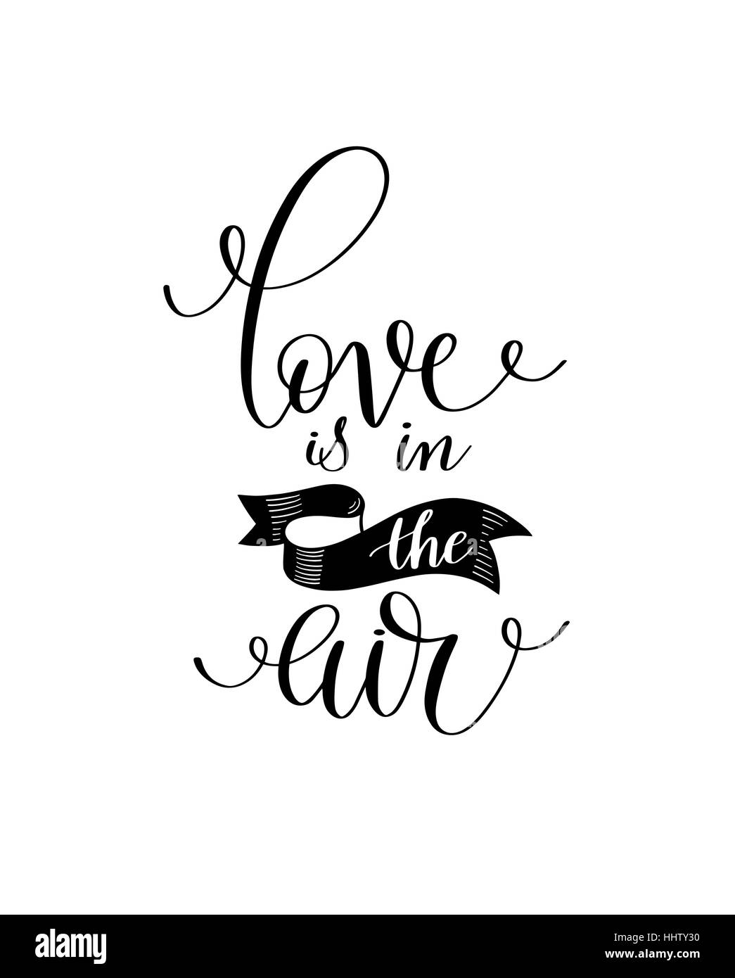 L'amore è nell'aria in bianco e nero scritto a mano scritte romant Illustrazione Vettoriale