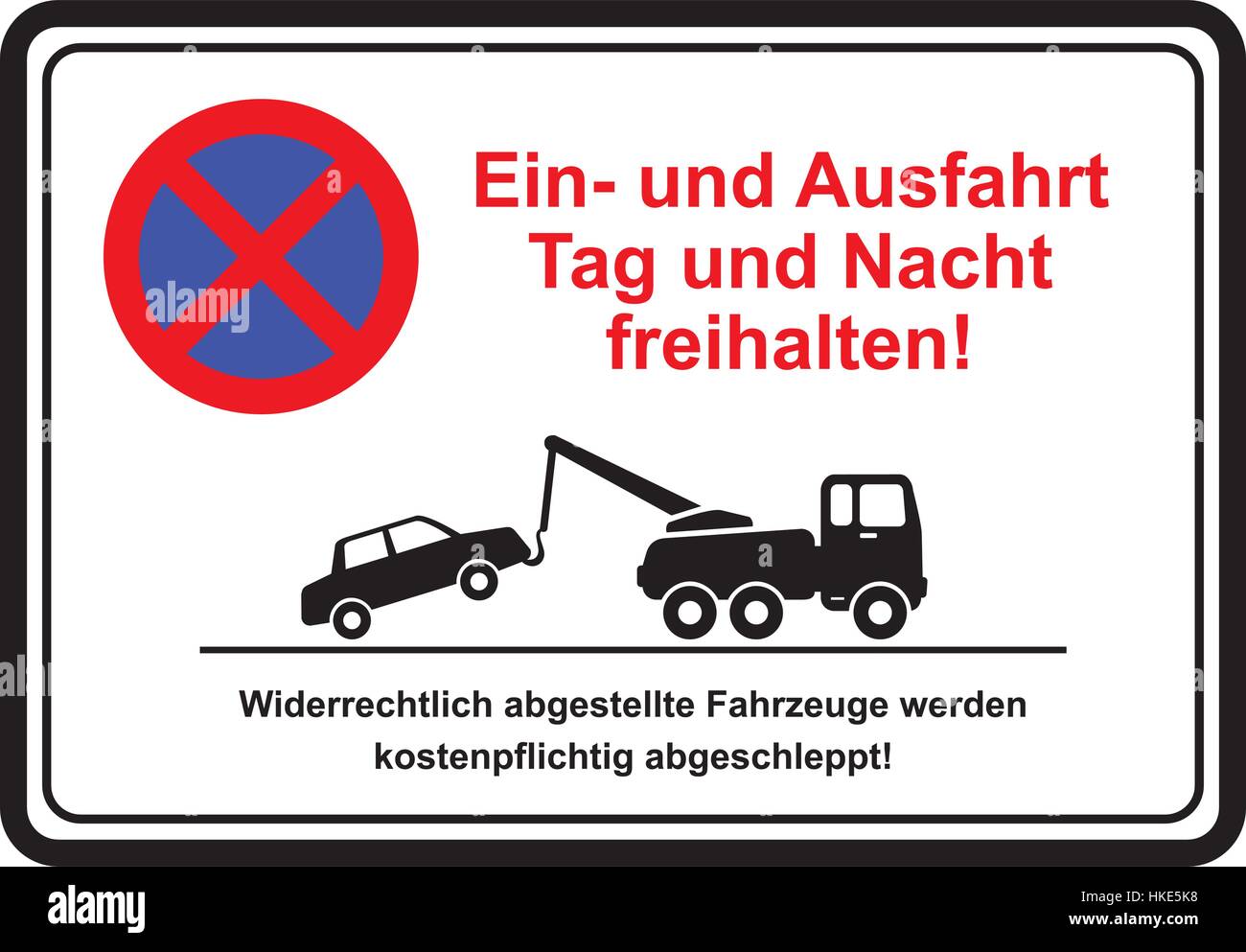 Attenzione vialetto di giorno e di notte. I veicoli non autorizzati sarà trainato a spese dei proprietari. Ein- und Ausfahrt freihalten! Illustrazione Vettoriale
