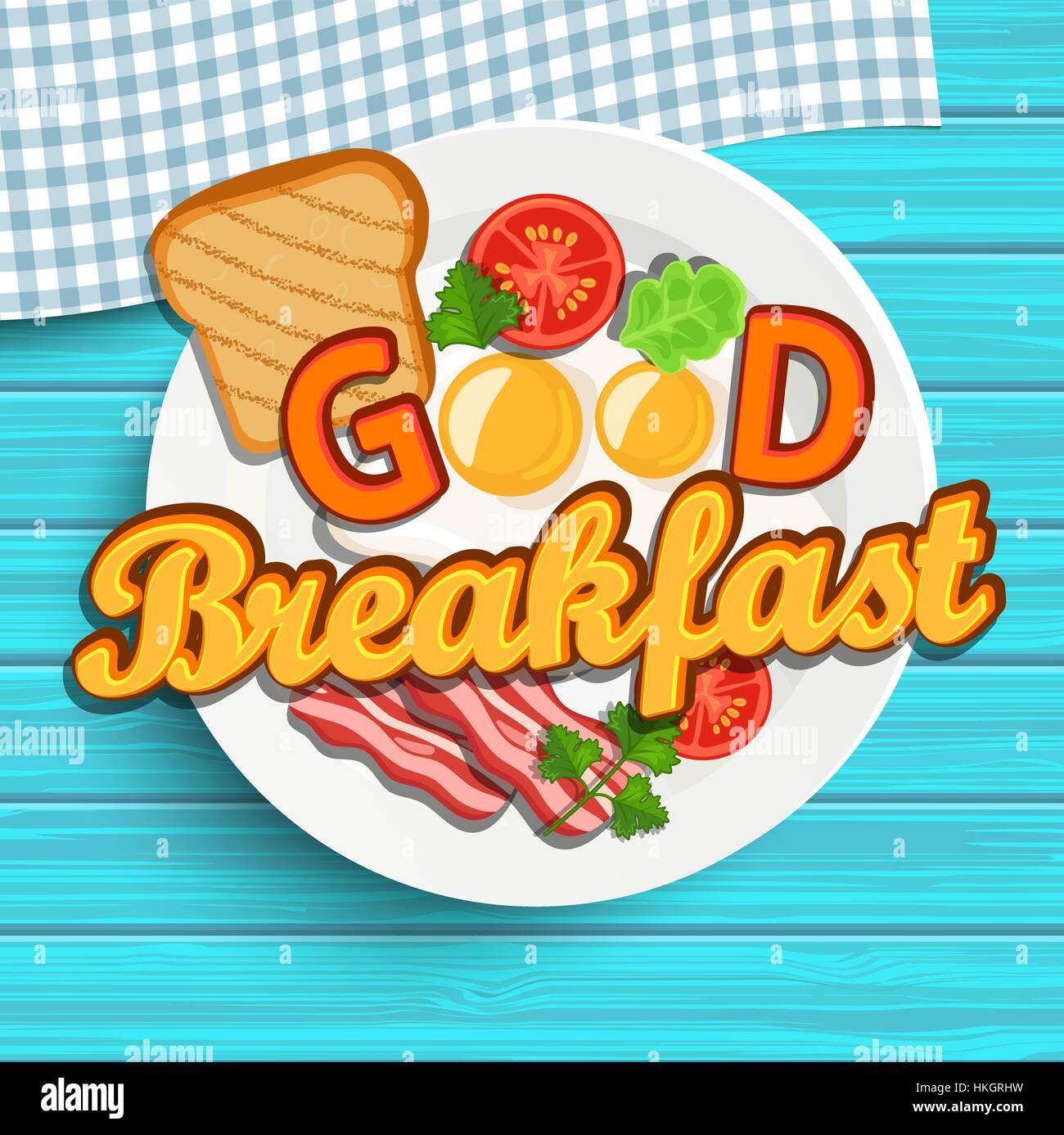 Prima colazione inglese - uovo fritto, pomodori, bacon e toast. Vista dall'alto. Blu texture di legno. Lettering - Buongiorno, illustrazione vettoriale. Illustrazione Vettoriale