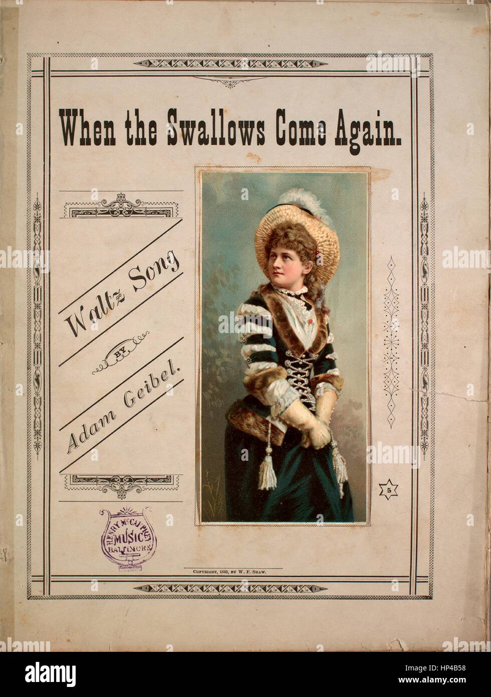 Foglio di musica immagine copertina della canzone 'quando le rondini venire di nuovo valzer canzone', con paternitã originale lettura delle note "parole e musica da Adam Geibel', Stati Uniti, 1883. L'editore è elencato come 'W.F. Shaw]', la forma della composizione è 'sectional', la strumentazione è 'pianoforte e voce", la prima linea recita "Ah! Quando le rondini venire di nuovo e le giornate invernali sono passato", e l'illustrazione artista è elencato come 'Nessuno'. Foto Stock