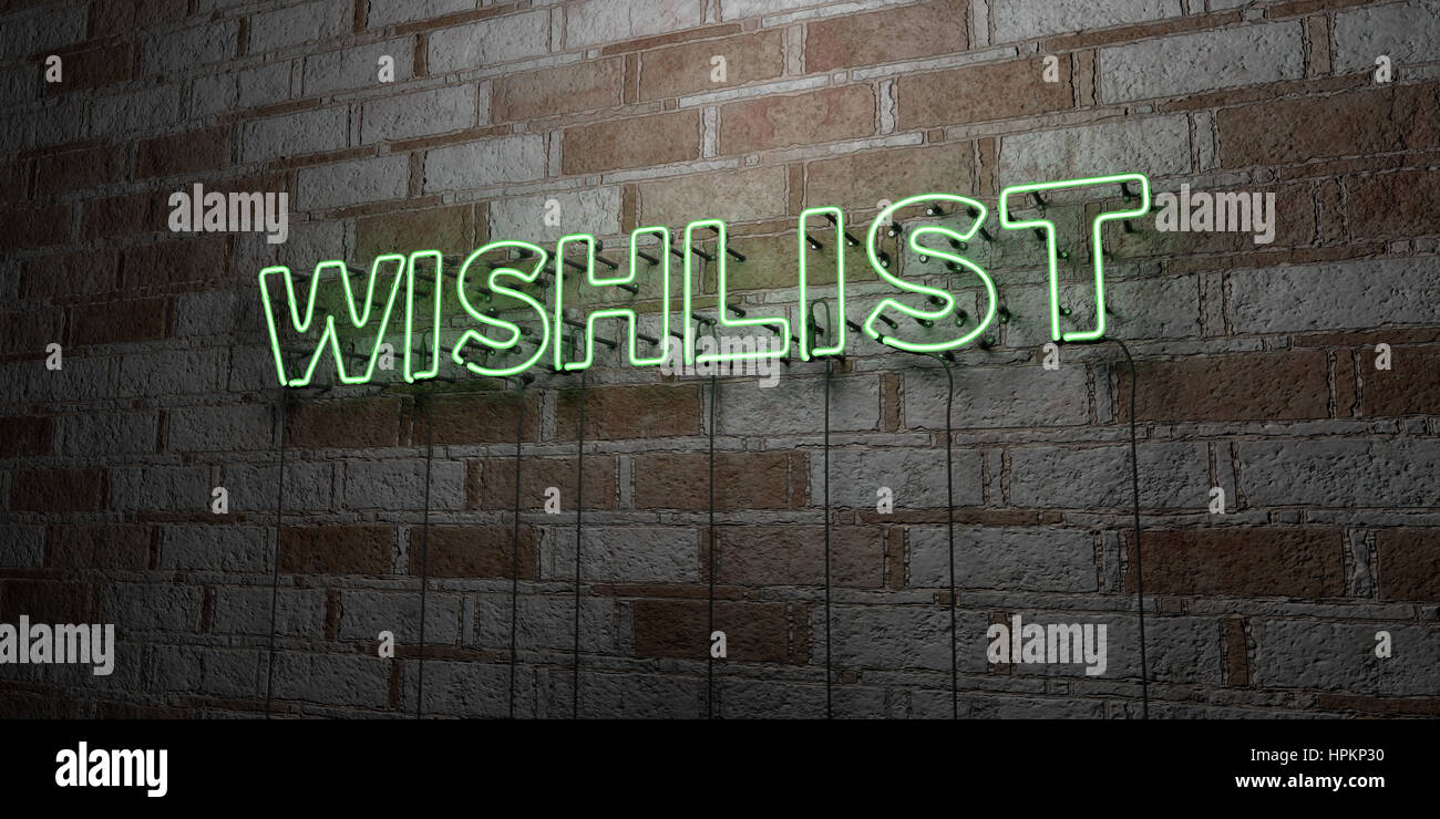 WISHLIST - incandescente insegna al neon sulla parete in muratura - 3D reso Royalty free stock illustrazione. Possono essere utilizzati per gli annunci tramite banner on line di altezza e direct mailer. Foto Stock