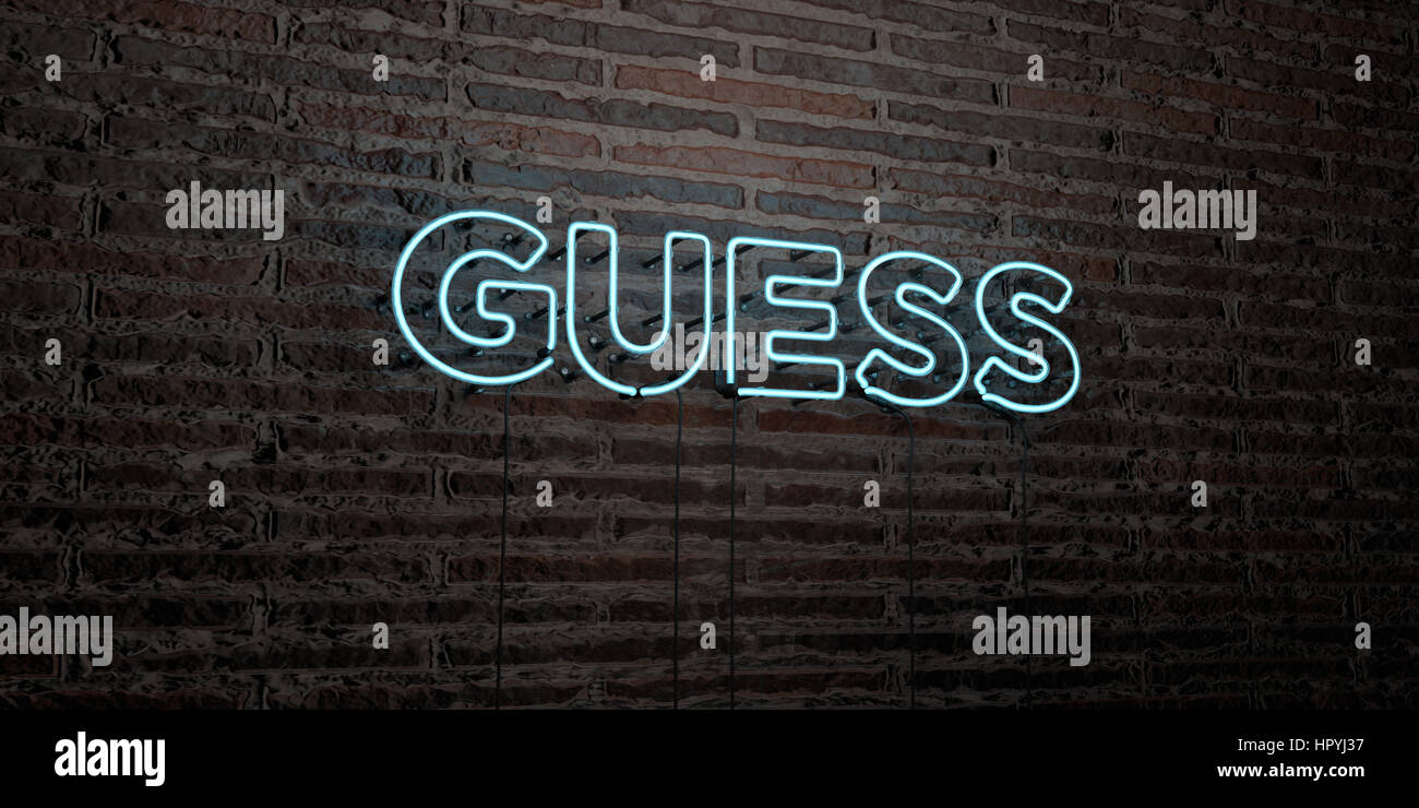 GUESS -realistico segno al Neon su un muro di mattoni di sfondo - 3D reso  Royalty free stock foto. Possono essere utilizzati per gli annunci tramite  banner on line di altezza e