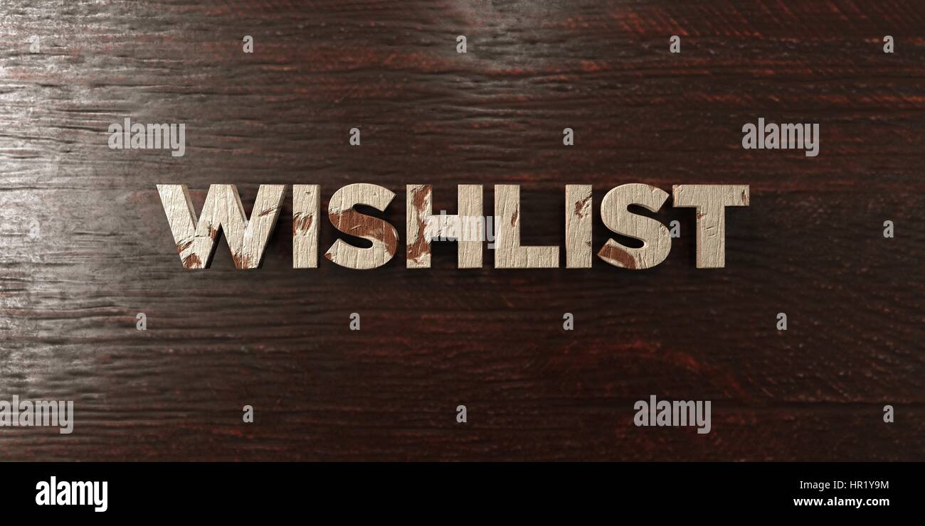 Wishlist - grungy headline in legno su Acero - 3D reso Royalty free stock foto. Questa immagine può essere utilizzata per un sito online banner pubblicitario o di una stampa Foto Stock