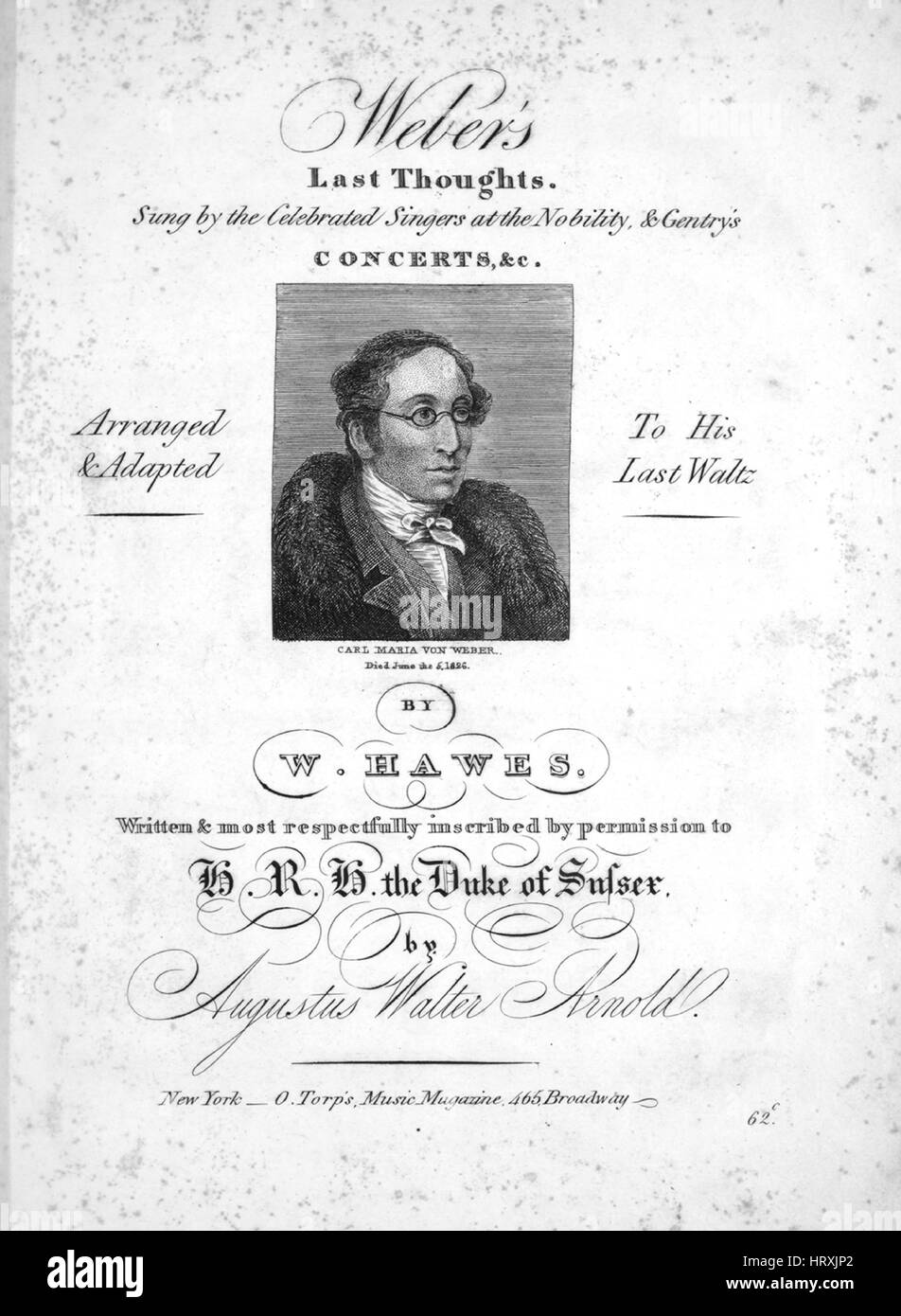 Foglio di musica immagine copertina della canzone "Weber ultimi pensieri', con paternitã originale lettura note 'poesia da Augusto Walter Arnold disposto e atto al suo ultimo valzer da W Hawes', Stati Uniti, 1900. L'editore è elencato come "O. Torp's Music Magazine, 465 Broadway', la forma della composizione è 'strofico', la strumentazione è 'voce e pianoforte", la prima linea recita "sto la piegatura o'er un focolare sconosciuti, solo nella mia decay", e l'illustrazione artista è elencato come 'Nessuno'. Foto Stock