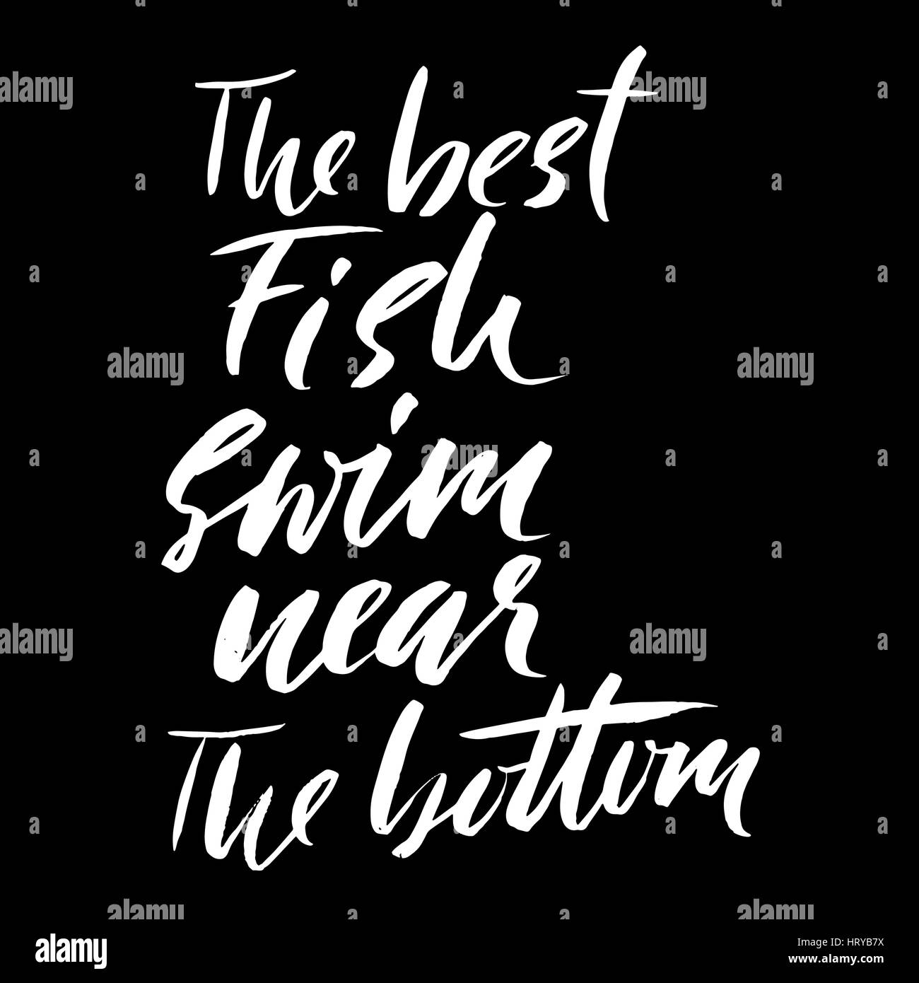 Il miglior pesce nuotare vicino al fondo. Disegnato a mano proverbio lettering. Vettore design tipografia. Iscrizione manoscritta Illustrazione Vettoriale