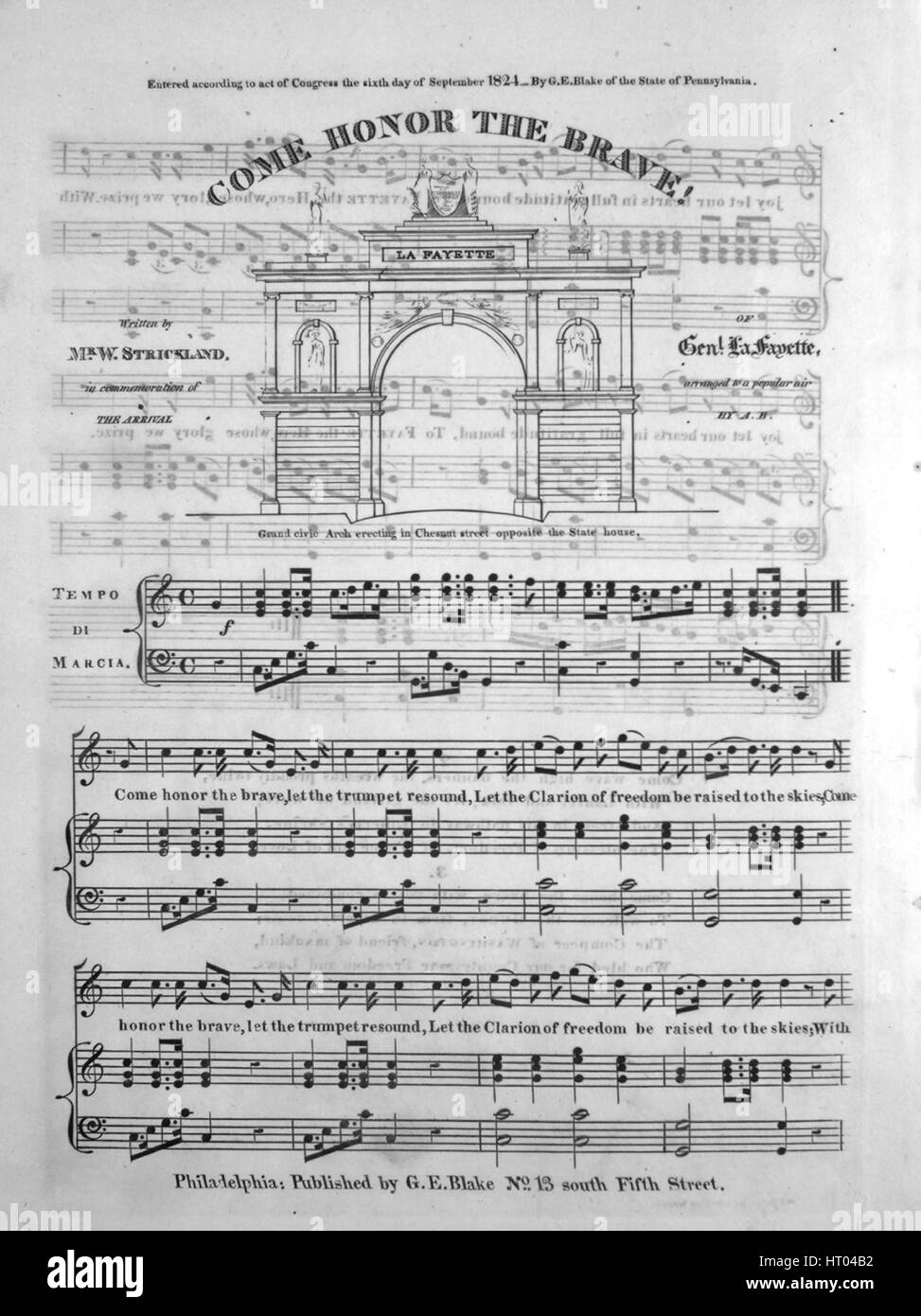 Foglio di musica immagine copertina della canzone "Vieni e onorare il coraggioso!", con paternitã originale lettura delle note " scritto da Mr W Strickland, in commemorazione dell'arrivo di Genl La Fayette disposti per una popolare aria da una B', Stati Uniti, 1824. L'editore è elencato come 'G.E. Blake, No. 13 Sud Fifth Street', la forma della composizione è 'strofico', la strumentazione è 'pianoforte e voce", la prima linea recita "Venite a onorare il coraggioso, lasciate che la tromba risuonano', e l'illustrazione artista è elencato come 'unattributed litografia del Grand civic Arch erigere [sic] in Chesnut Street di fronte alla casa di stato' Foto Stock