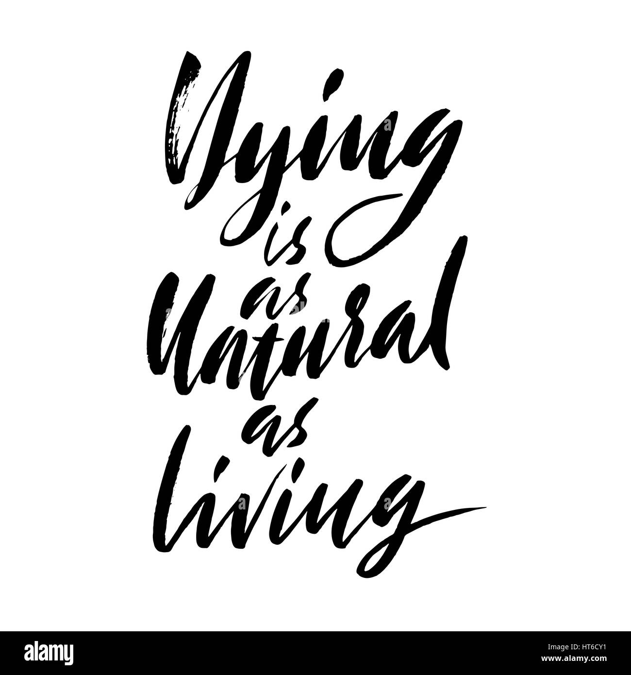 Morire è naturale come vivere. Disegnato a mano proverbio lettering. Vettore design tipografia. Iscrizione manoscritta Illustrazione Vettoriale
