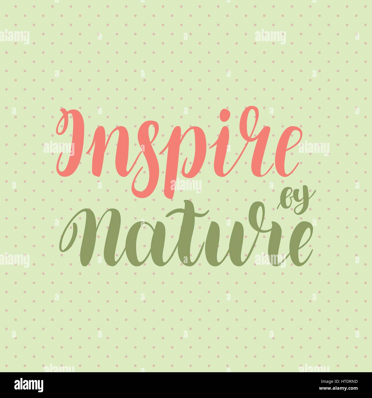 Ispirate dalla natura. Spazzola disegnati a mano lettering motivazionali. Lettere colorate. Illustrazione Vettoriale Illustrazione Vettoriale