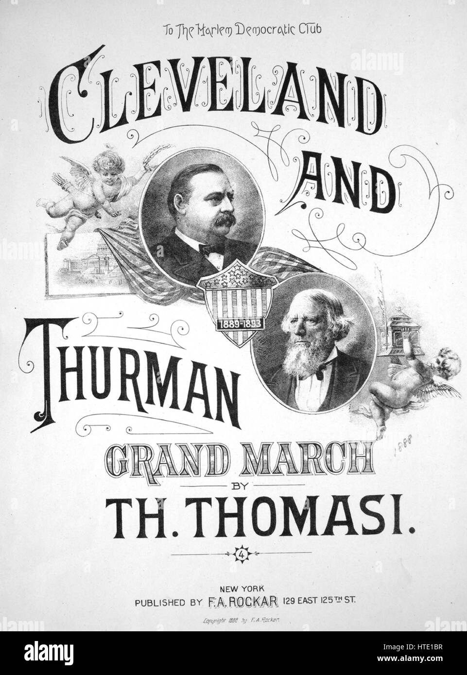 Foglio di musica immagine copertina della canzone "di Cleveland e Thurman Grand marzo", con paternitã originale lettura delle note "da Th Thomasi', Stati Uniti, 1888. L'editore è elencato come 'F.A. Rockar, 129 East 125th Street', la forma della composizione è "solo coperchio senza musica', la strumentazione è 'piano[?]", la prima riga indica 'Nessuno', e l'illustrazione artista è elencato come 'Nessuno'. Foto Stock