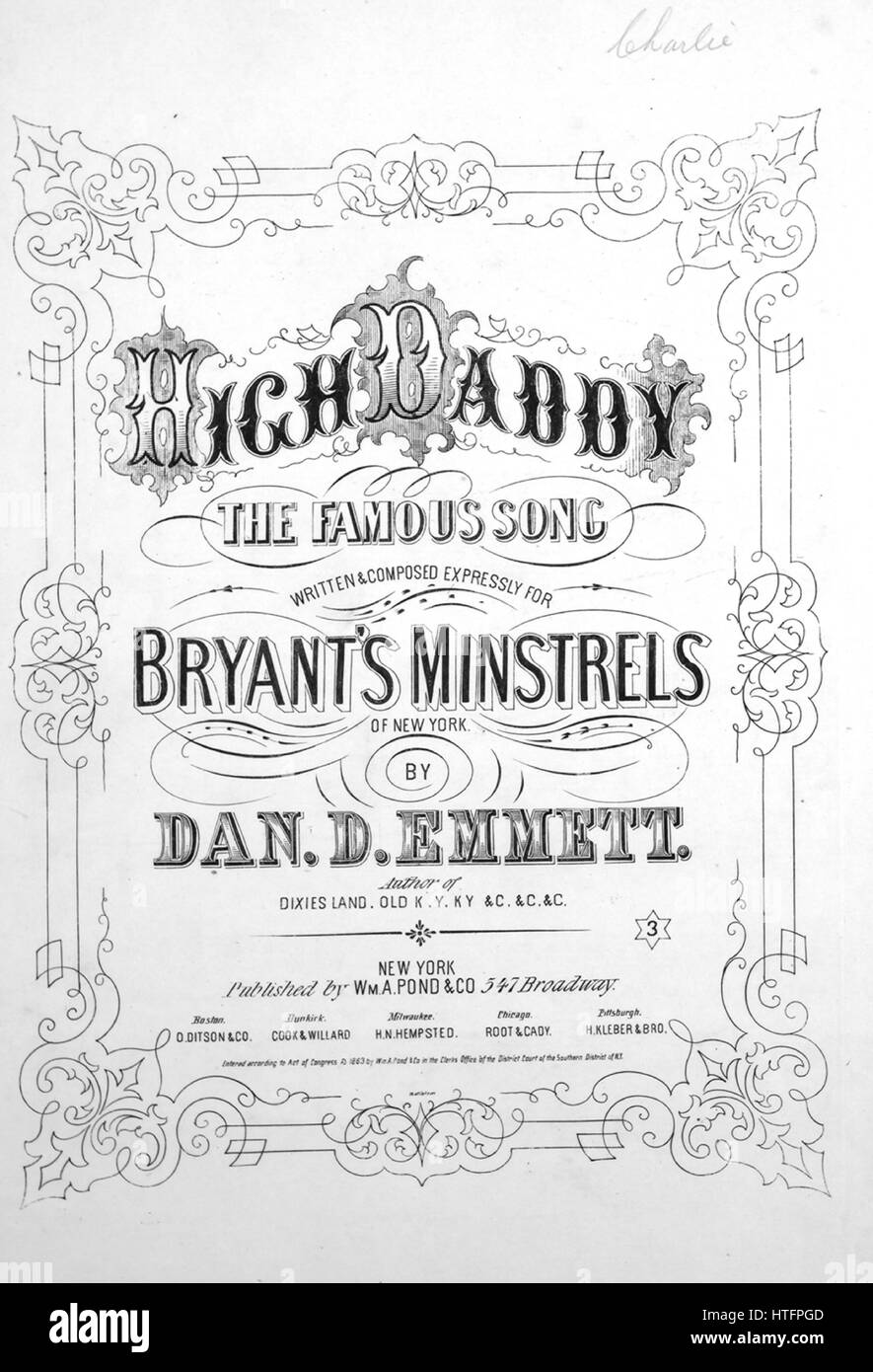 Foglio di musica immagine copertina della canzone 'Alta Daddy, la famosa  canzone', con paternitã originale lettura delle note " scritto e composto  da Dan D Emmett', Stati Uniti, 1863. L'editore è elencato