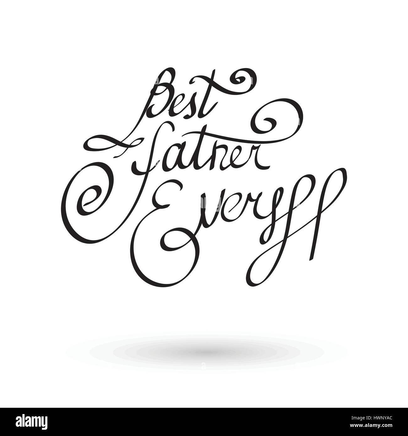 Miglior padre mai. Vettore di caratteri scritti a mano, t-shirt print design, composizione tipografica. Felice Giornata dei padri. Illustrazione Vettoriale