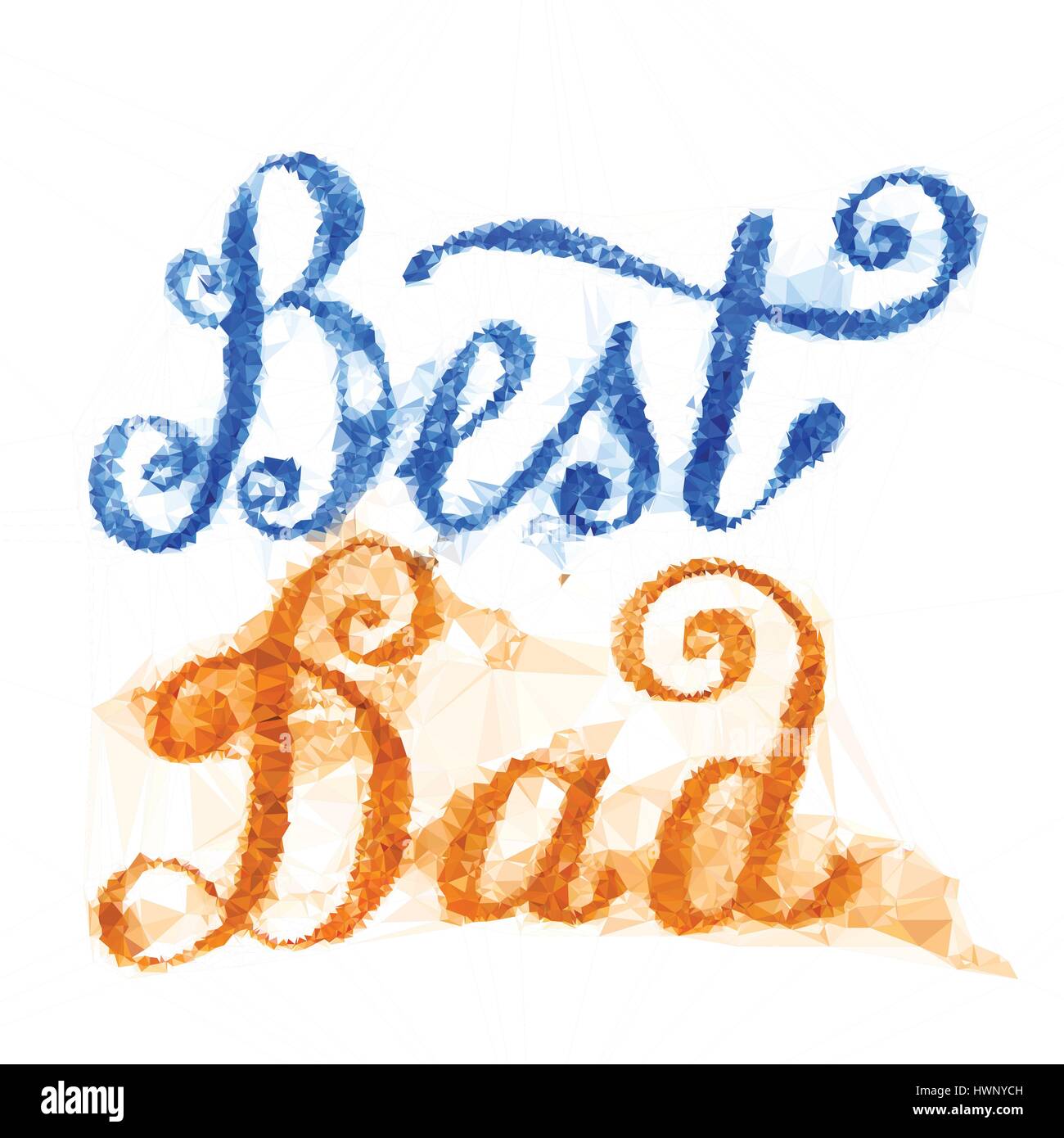 Miglior papà lettering bigliettino. Padri giorno bassa poligono triangolare disegnati a mano illustrazione vettoriale EPS10. Illustrazione Vettoriale