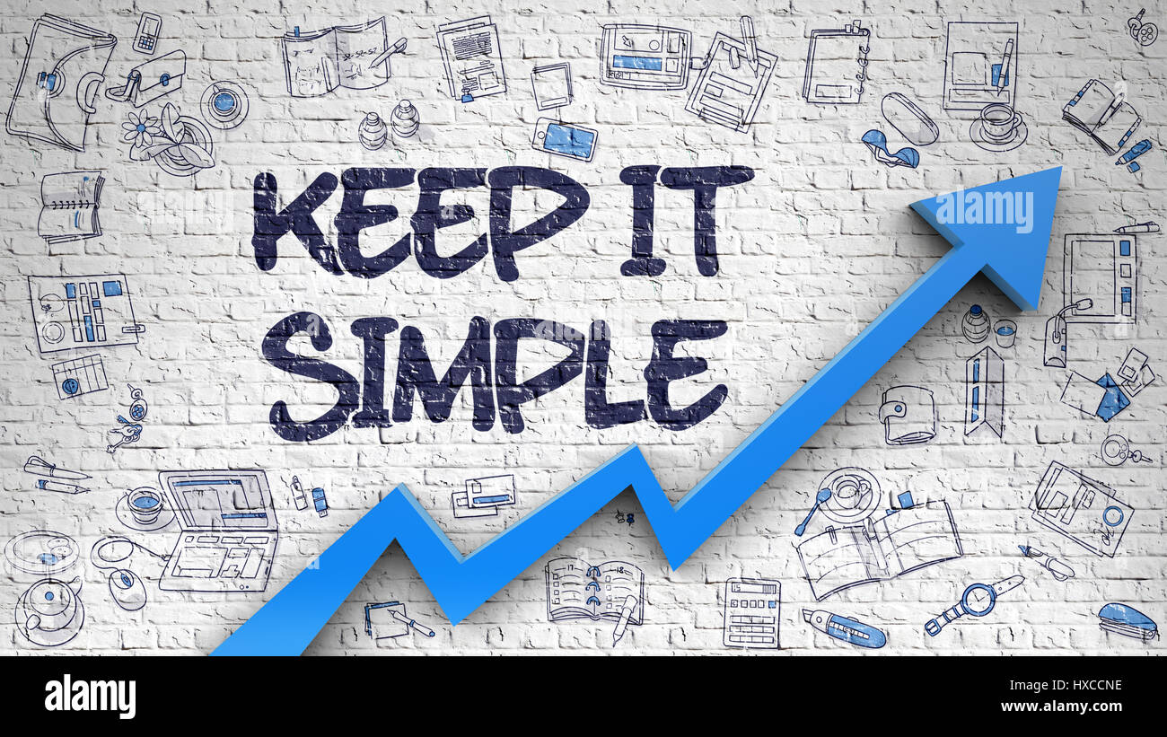 Keep It Simple disegnato su Brickwall bianco. 3d. Foto Stock