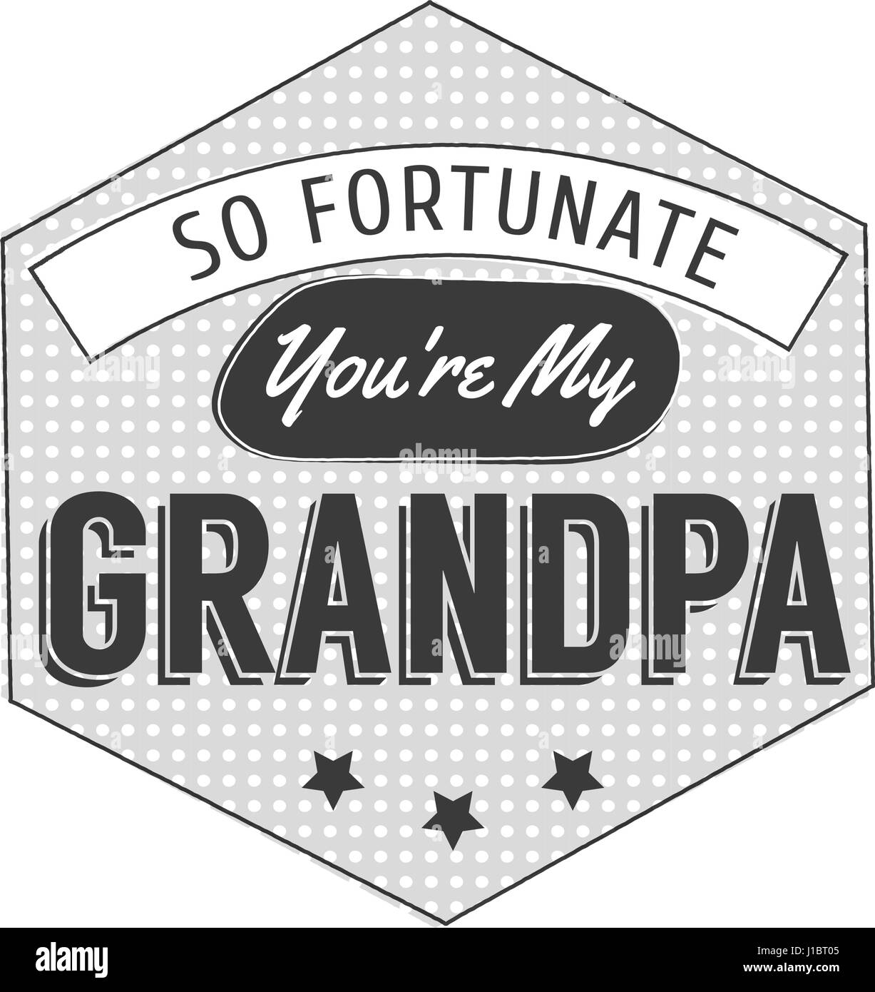 Isolato Dai Nonni Giorno Preventivi Su Uno Sfondo Bianco Cosi Fortunati Voi Siete Il Mio Nonno Congratulazioni Nonno Etichetta Vettore Di Badge Nonni S Elementi Per Il Tuo Design Immagine E Vettoriale
