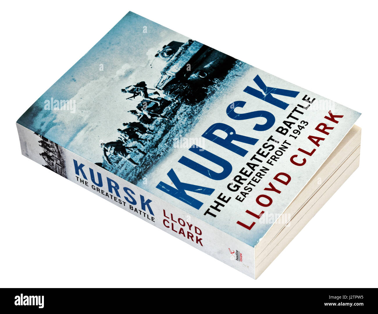 Kursk: la più grande battaglia di Lloyd Clark Foto Stock