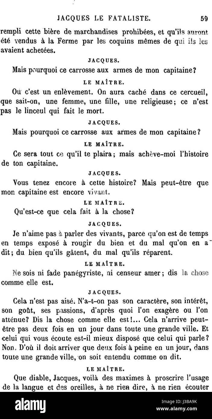 Jacques le Fataliste è un romanzo filosofico di Denis Diderot, pubblicato per la prima volta nel 1796. Il lavoro esplora temi del destino, del libero arbitrio e della casualità della vita attraverso le avventure di Jacques e del suo maestro. Combina l'umorismo con profonde riflessioni sulla natura umana e la complessità dell'esistenza. Lo stile narrativo è unico, con indirizzi diretti al lettore, il che lo rende un primo esempio di moderna tecnica narrativa. Foto Stock Jacques le Fataliste è un romanzo filosofico di Denis Diderot, pubblicato per la prima volta nel 1796. Il lavoro esplora temi del destino, del libero arbitrio e della casualità della vita attraverso le avventure di Jacques e del suo maestro. Combina l'umorismo con profonde riflessioni sulla natura umana e la complessità dell'esistenza. Lo stile narrativo è unico, con indirizzi diretti al lettore, il che lo rende un primo esempio di moderna tecnica narrativa. Foto Stock