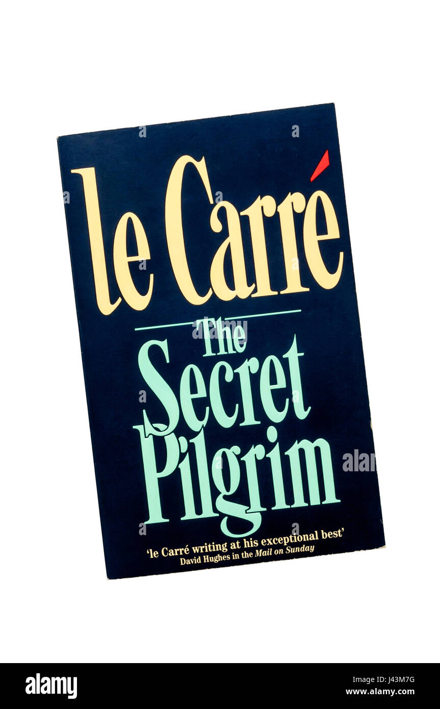 Copia in brossura del Segreto Pellegrino da John Le Carré (David Cornwell). In primo luogo pubblicato in 1991. Foto Stock