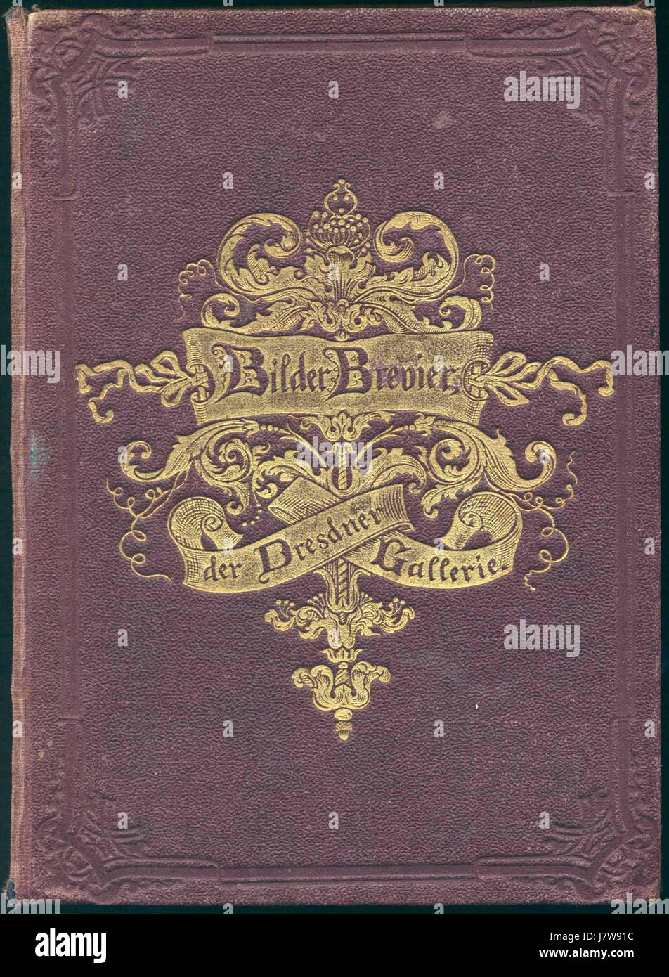 La "Bilder Bevier der Dresdner gallerie Vorderdeckel" si riferisce a un'immagine decorativa sulla copertina di un catalogo della Galleria di Dresda, che mostra la sua collezione artistica e il suo significato culturale. Foto Stock