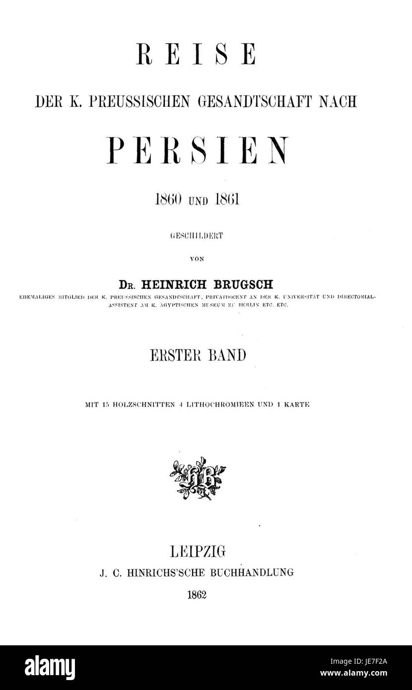 *Reise nach Persien* di Brugsch è una narrazione di viaggio che descrive un viaggio in Persia (Iran moderno). L'opera fornisce approfondimenti sulla geografia, la cultura e la popolazione della Persia durante il XIX secolo. Foto Stock