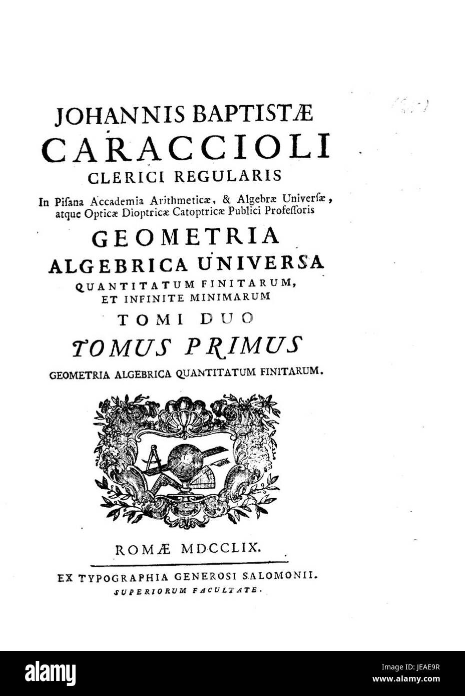 Caracciolo - Geometria algebrica universa finitarum quantitatum, et infinite minimarum, 1759 - 82268 Foto Stock