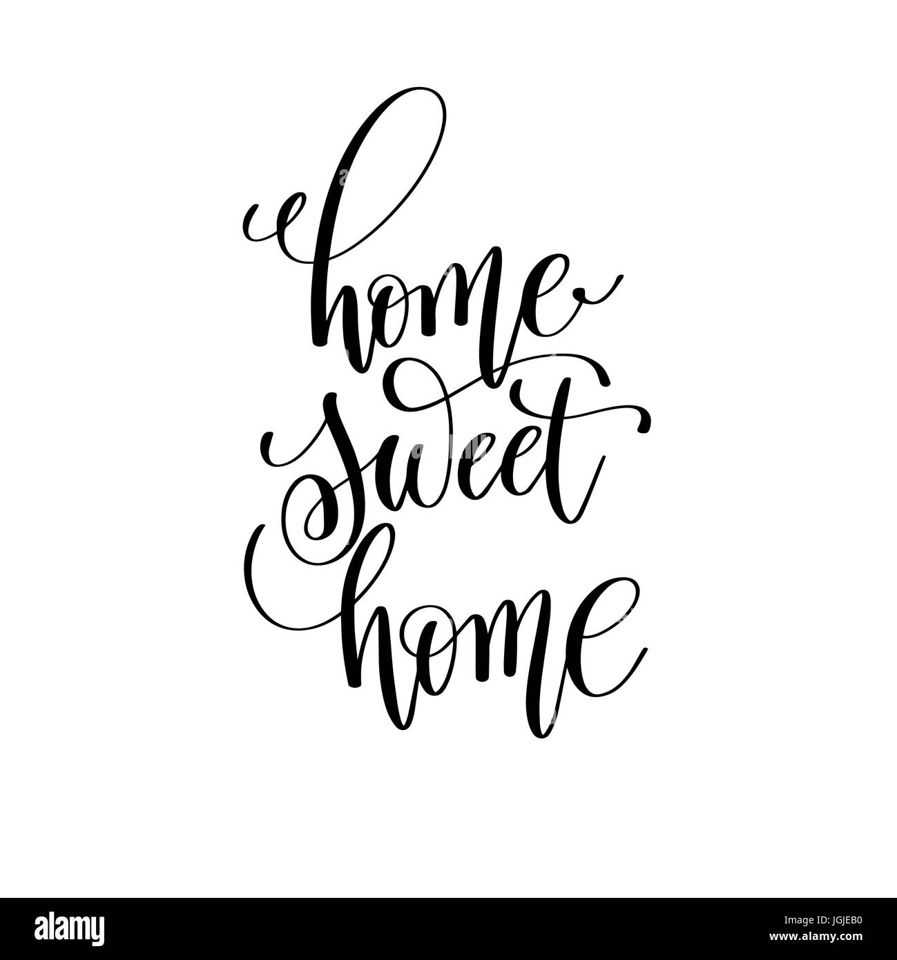 Casa dolce casa in bianco e nero caratteri scritti a mano Illustrazione Vettoriale