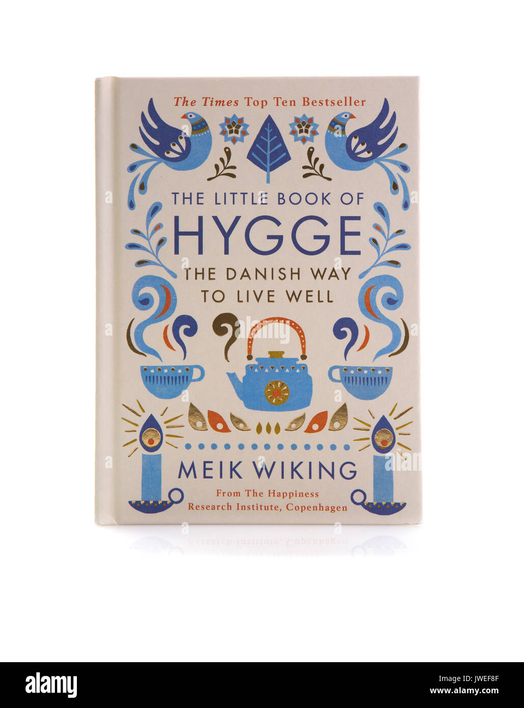 SWINDON, Regno Unito - 12 agosto 2017: il piccolo libro di Hygge, La via danese per vivere bene su sfondo bianco Foto Stock