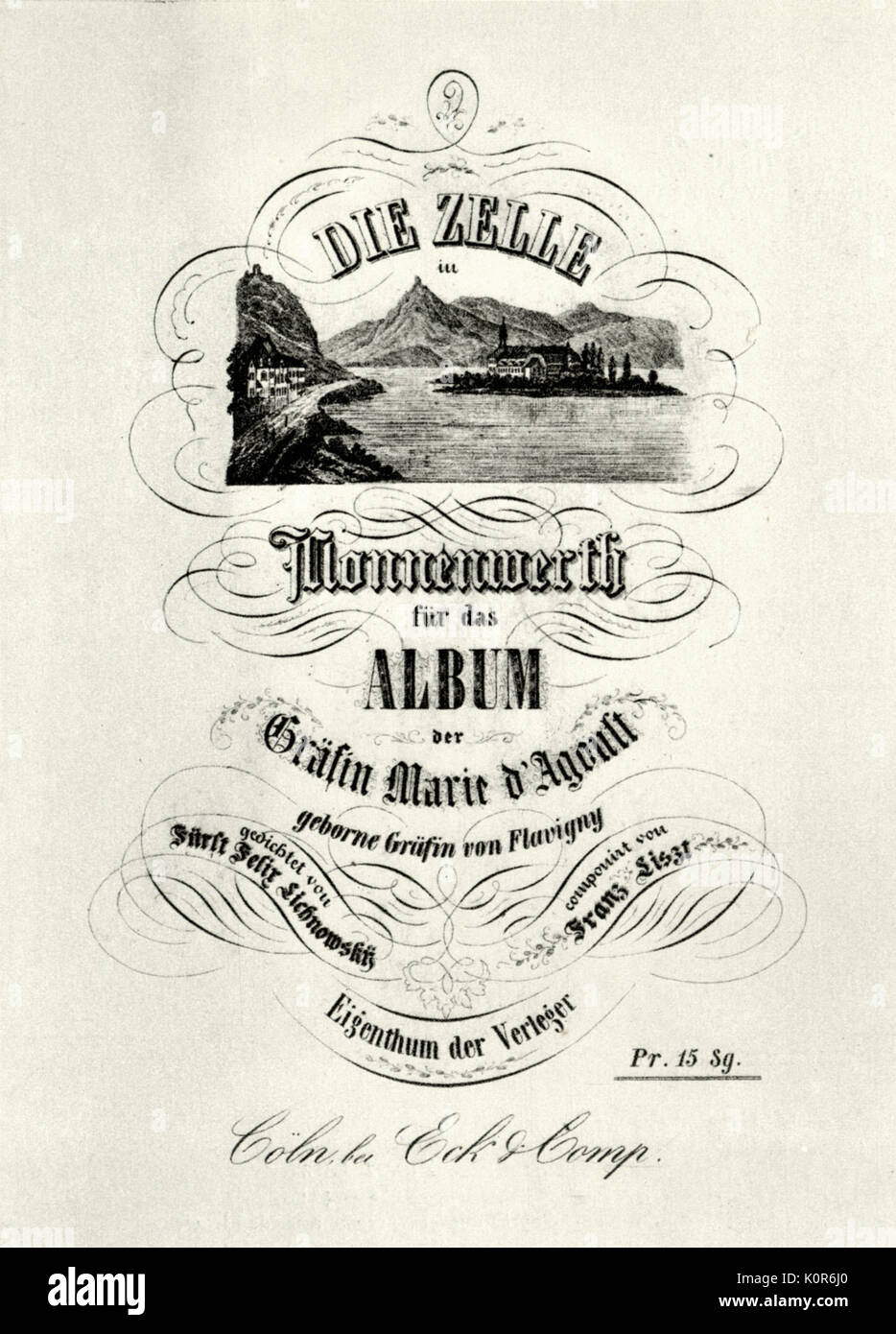 LISZT - Die Zelle in Nonnenwerth - Prince Lichnowsky ha visitato i suoi amici a Nonnenwerth e dedicò una poesia di Marie d'Agoult. Impostare la musica di Liszt. 1843 pubblicato da Eck. Colonia. Foto Stock