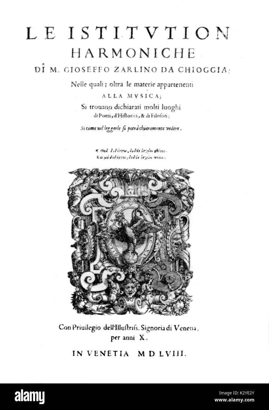 ZARLINO, maestro Gioseffo - Le Istitutione Harmoniche pagina titolo, Venezia, 1558. Venetian teorico musicale, 1517-1590. Fondatore della duplice principio armonica. Foto Stock