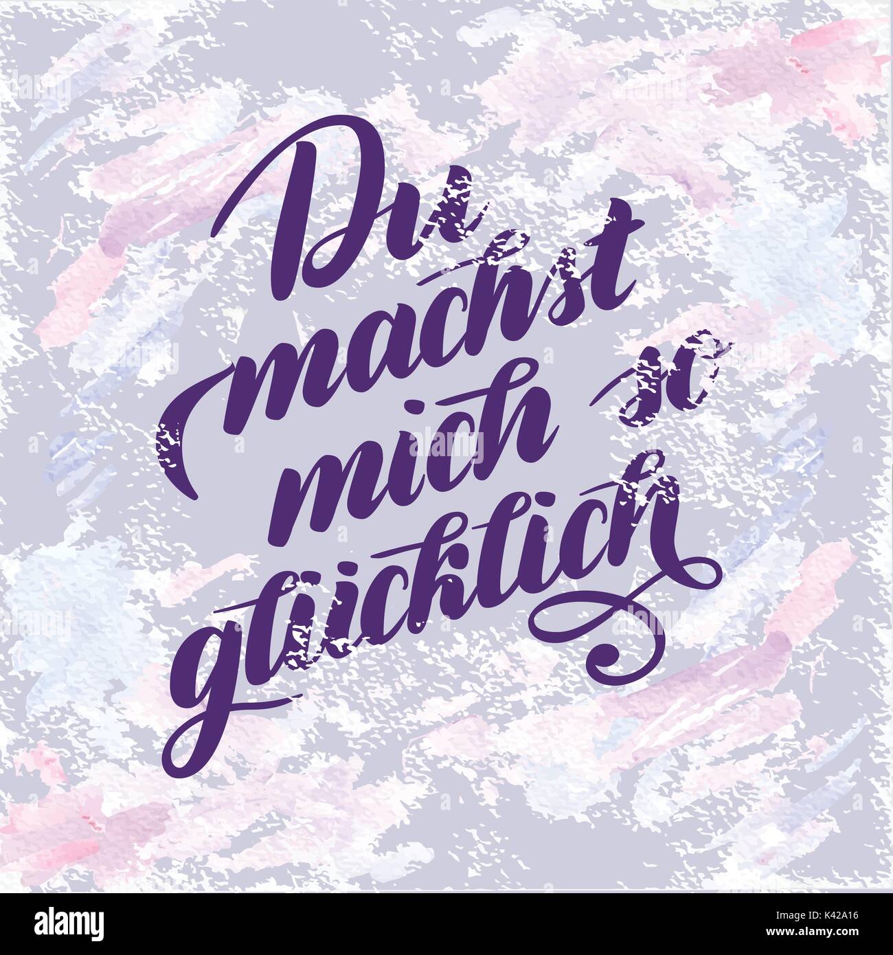 Du machst mich in modo gluecklich - Lei mi fa felice in tedesco. Spazzola a mano scritte. Arte tipografica per stampa Poster Greeting Card abbigliamento design. Mano Illustrazione Vettoriale
