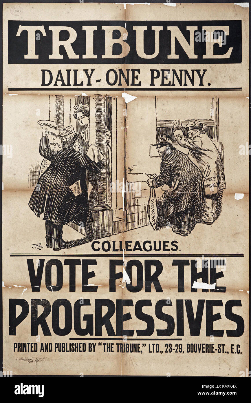 Il Partito progressista Poster prodotte da 'Tribune" per LCC elezioni - London County Council elezioni, 1907 Foto Stock