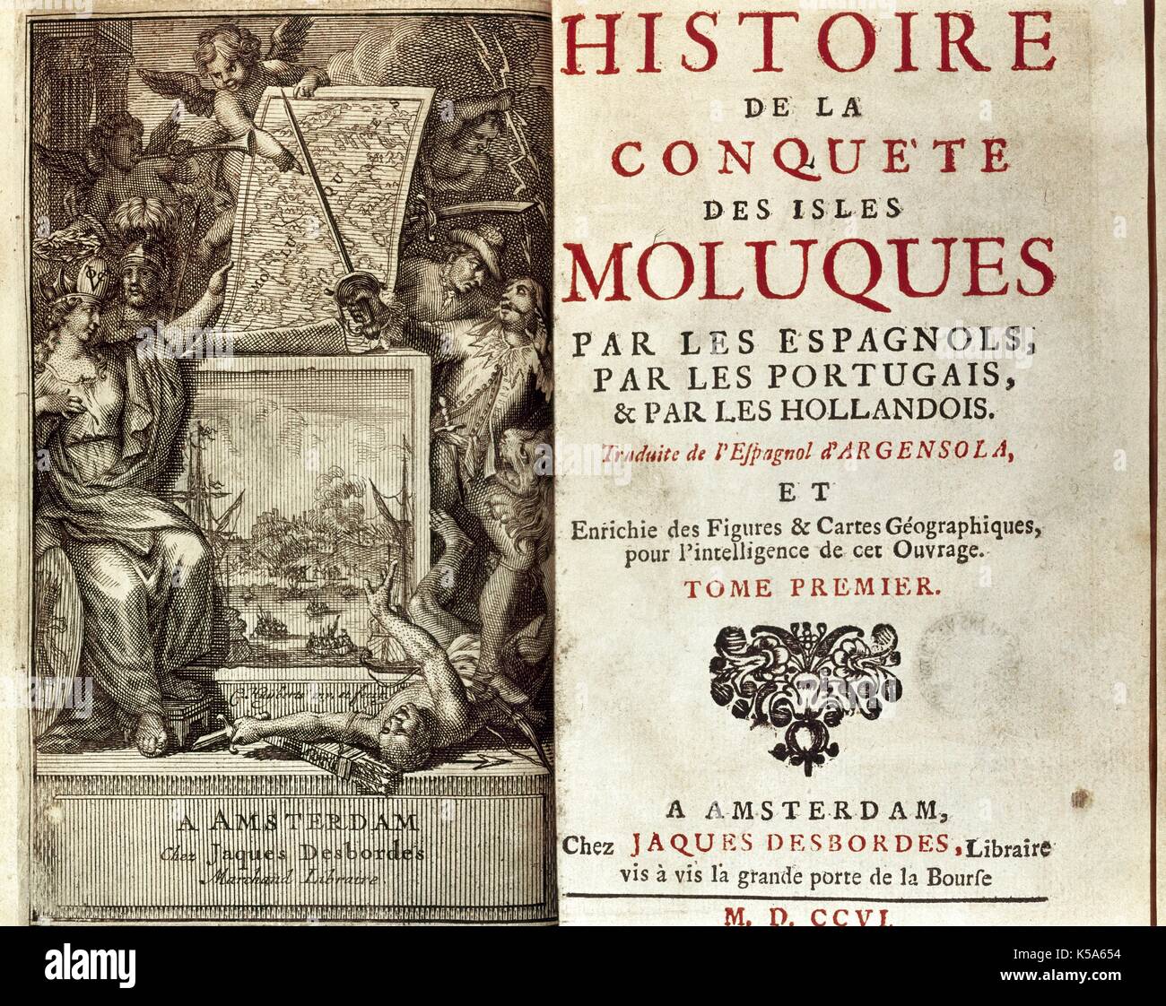 La conquista delle isole Molucche, da Bartolome Juan Leonardo de Argensola (1562-1631). Un sacerdote spagnolo, poeta e storico. La narrazione della lotta tra il Portogallo e la Spagna e il nativo di re per il controllo delle isole Molucche, (Molucche) nel XVI secolo. Coperchio dell'edizione di Jaques Desbordes in Amsterdam, 1609. Foto Stock