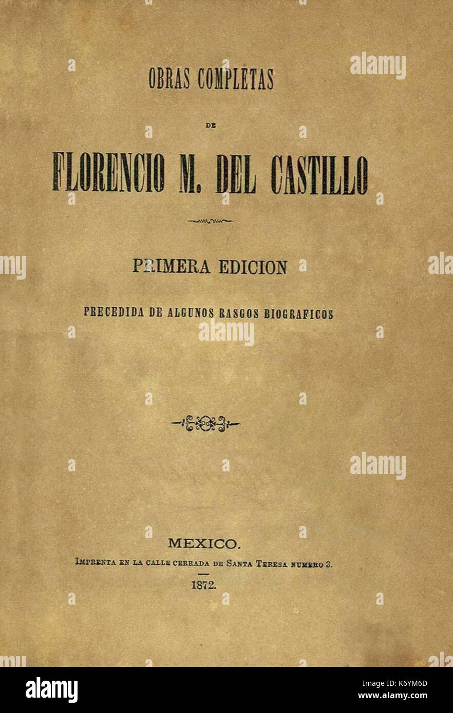 Florencio Maria del Castillo (Obras completas 1872) Foto Stock