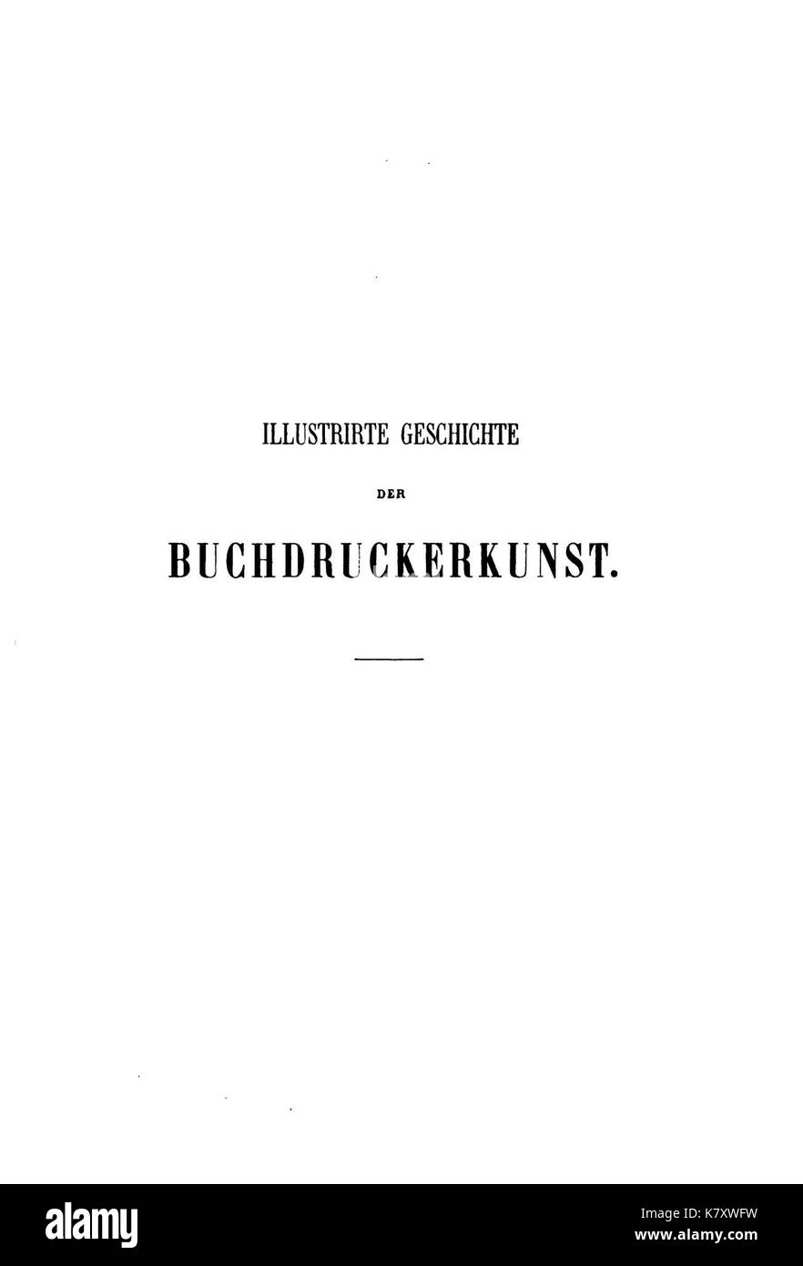 Illustrirte Geschichte der Buchdruckerkunst (Faulmann) 005 Foto Stock