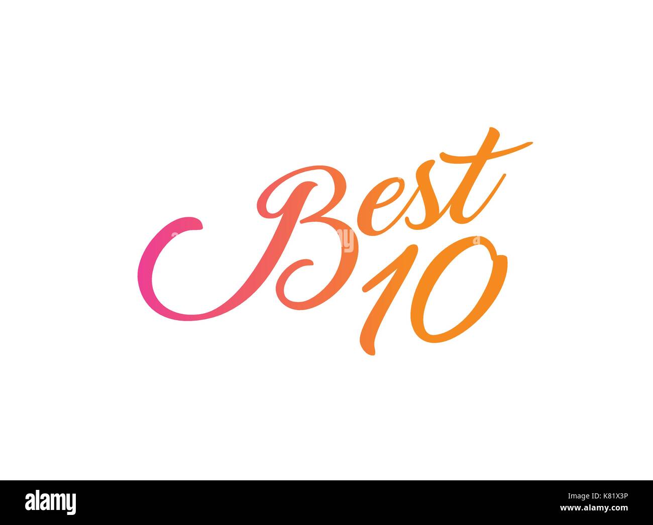 Il gradiente di colore arancione a rosa isolato la scrittura a mano parola migliori dieci classifica Illustrazione Vettoriale