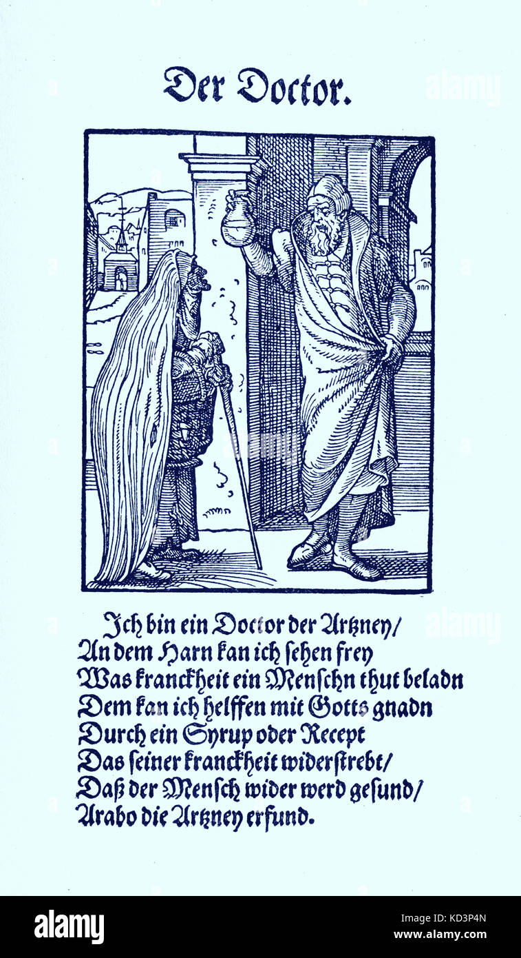 Il medico (dottore der), di Das Standedededebch, (Panoplia omnium illiberalium mechanicarum..., Libro dei mestieri) Collezione di tagli di legno di Jost Amman (13 giugno 1539 - 17 marzo 1591), 1568 con rima di accompagnamento di Hans Sachs (5 novembre 1494 - 19 gennaio 1576) Foto Stock