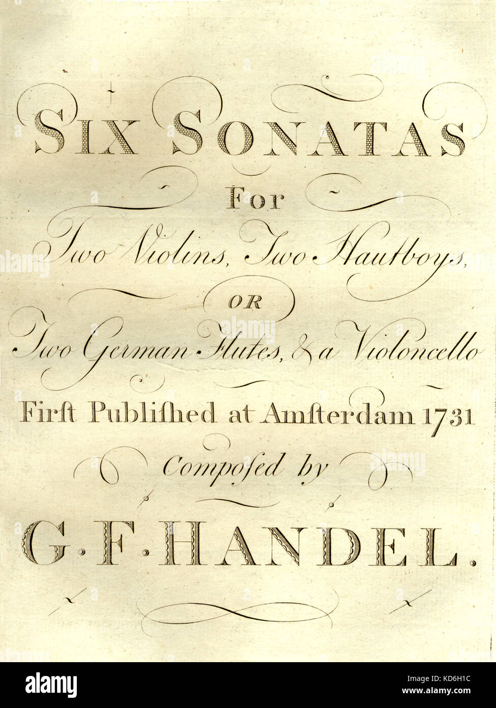 G. Handel's 'Six sonate per 2 violini, 2 hautboys -O- 2 flauti Tedesco & un violon violoncello'. Titolo pagina del cliente. Si legge: " Prima pubblicato a Amsterdam 1731, composta da (…)". Compositore tedesco-inglese (1685-1759). Foto Stock