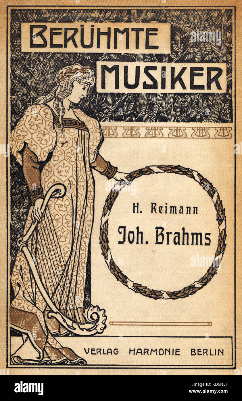 La copertina del libro di Johannes Brahms libro - da Heinrich Reimann pubblicato da Harmonie - Berlino - 1903. 7 Maggio 1833 - 3 aprile 1897. Esempio di progettazione tipica dei primi anni del XX secolo. Foto Stock