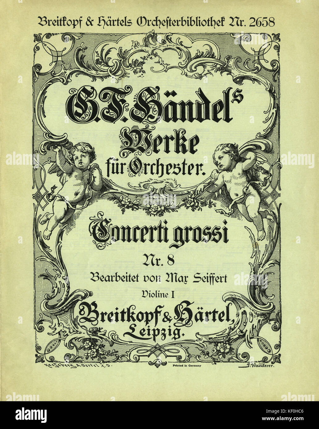 Handel 's "Concerti Grossi, n. 8', per orchestra. Violino I - primo violino parte. Punteggio ottenuto coperchio, pubblicato da Breitkopf & Hartel di Lipsia, 1909. George Frideric Handel, compositore tedesco-inglese, 23 Febbraio 1685 - 14 aprile 1759. Foto Stock