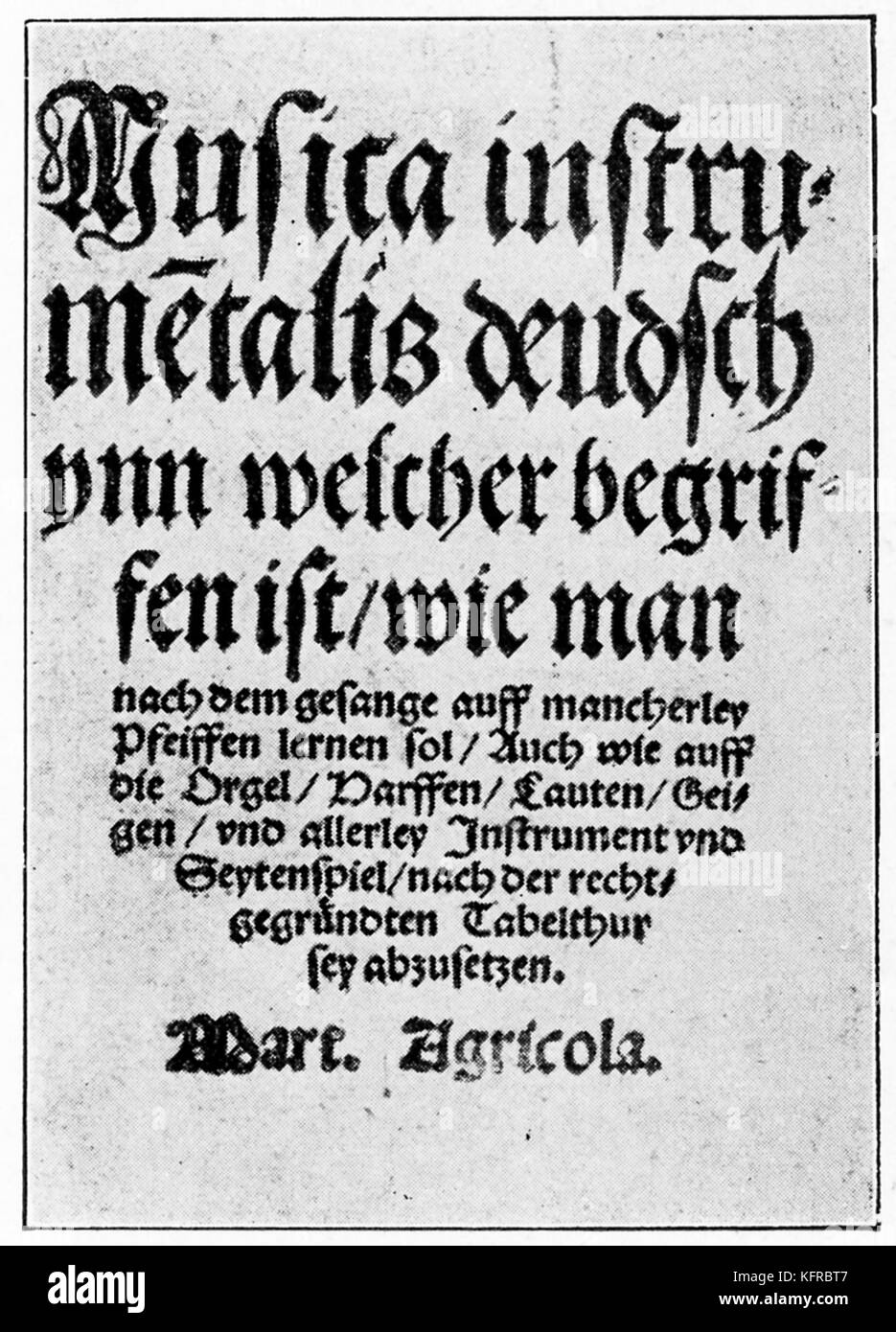 Titolo pagina di 'M"musica instrumentalis deudsch" da Martin Agricola (vero nome, Martin mal)., Wittenburg, 1528-9, una edizione riveduta di Virdung ""musica getutscht' in doggeral versi con la stessa le illustrazioni. MA: compositore tedesco di musica rinascimentale e teorico musicale, 1486 - 1556. Foto Stock