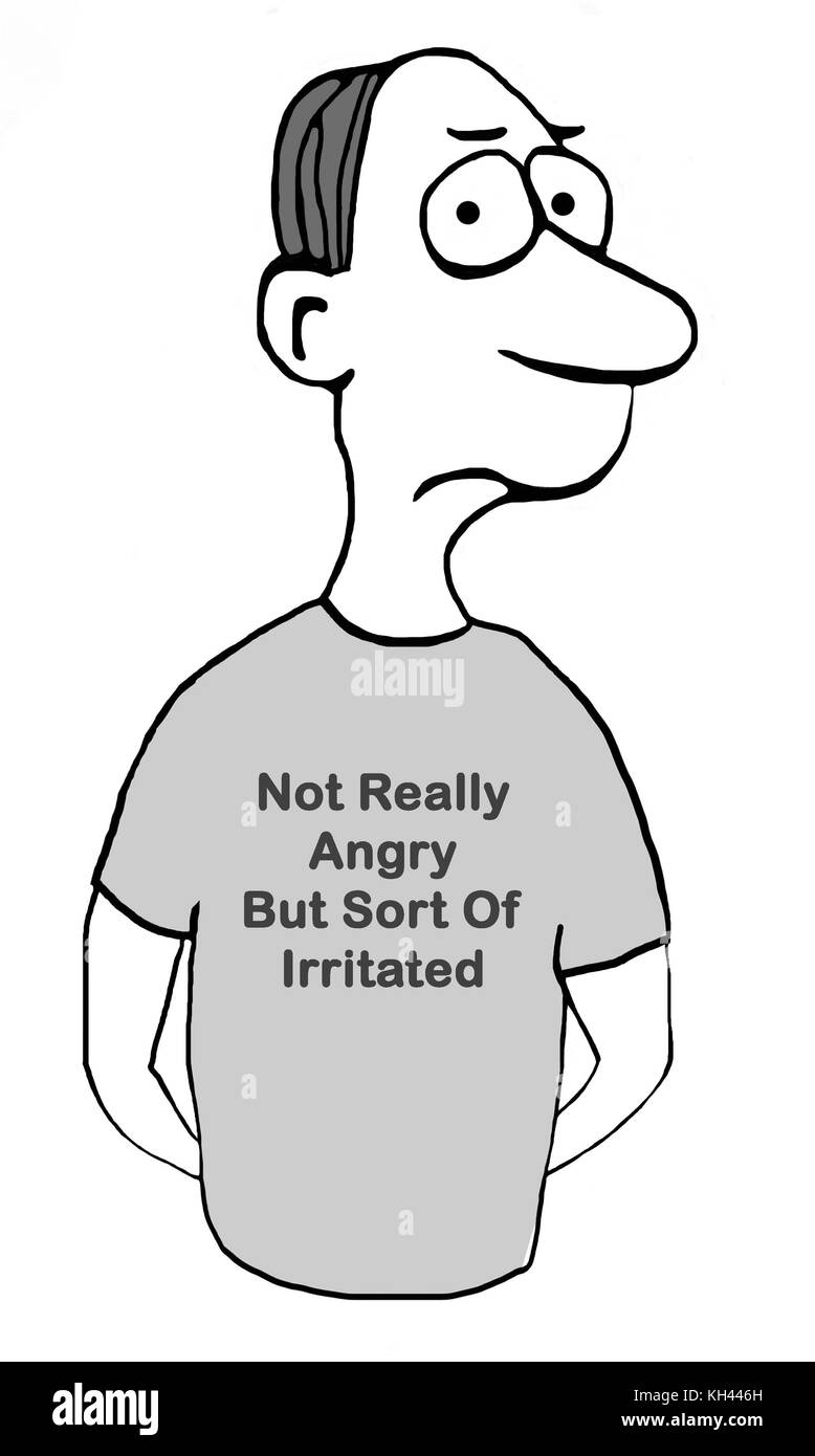 Cartoon di un uomo insoddisfatti con una t-shirt che dichiara che egli è "irritato" Foto Stock