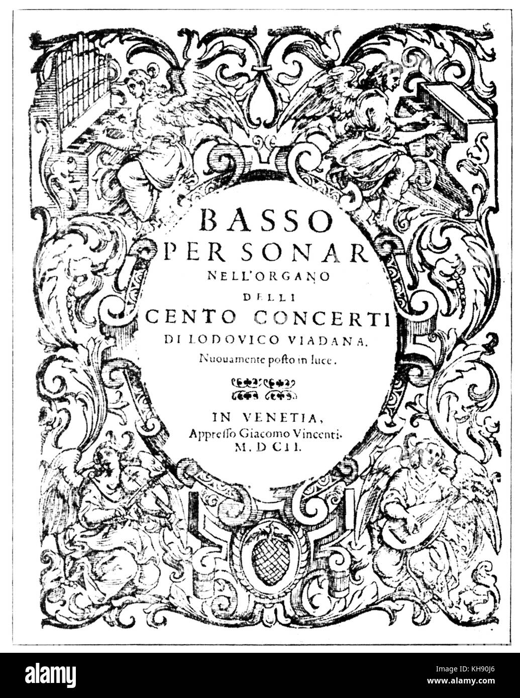 Lodovico Grossi da Viadana /conosciuta come Lodovico Viadana - titlepage all'organo parte della sua opera principale: "Cento concerti ecclesiastici', Opus 12, Venezia, 1602, Stampante Giacomo vincenti. LG: compositore italiano, insegnante e frate francescano c. 1560 - 2 maggio 1627. Utilizzati di recente sviluppato tecnica di figured bass. Foto Stock