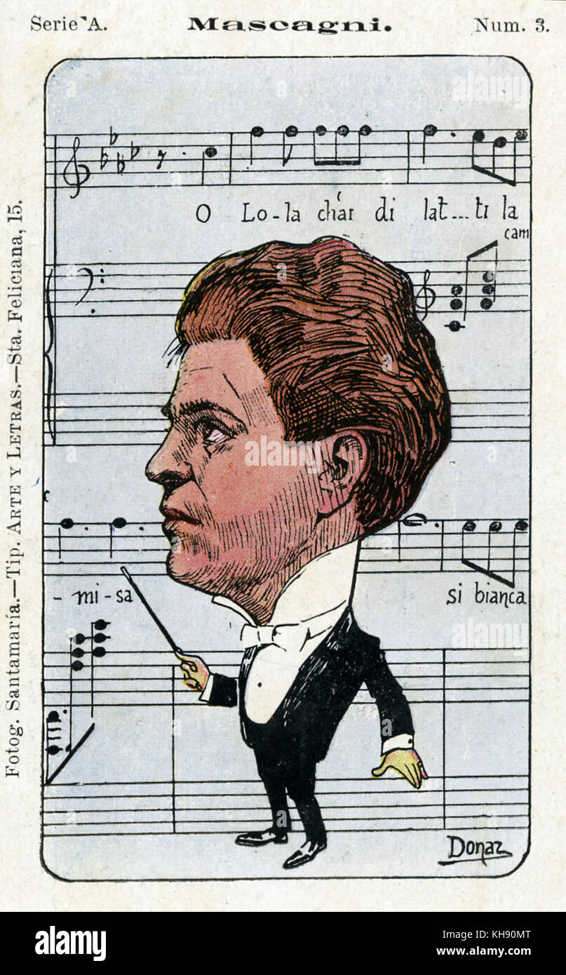 Pietro Mascagni - caricatura e il punteggio. Compositore italiano, 7 Dicembre 1863 - 2 agosto 1945. Punteggio è 'O Lola c'hai di latti la cammisa" dal "Cavalleria Rusticana Preludio'. Foto Stock