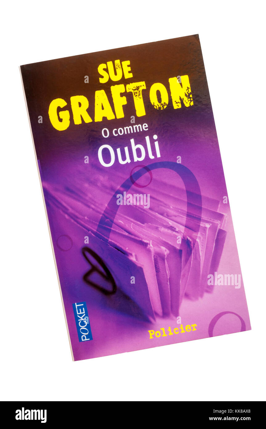 0 comme Oubli è la traduzione francese di Kinsey Millhone romanzo o è per bandire dalla scrittrice americana Sue Grafton. Foto Stock