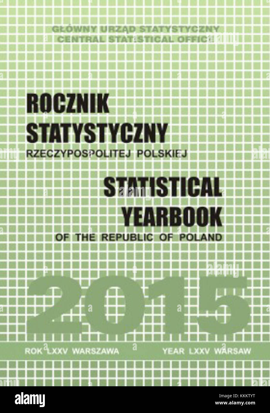 Rocznik Statystyczny 2015 è un annuario statistico della Polonia, che fornisce dati dettagliati su vari aspetti dell'economia, della società e della demografia del paese durante quell'anno. Foto Stock