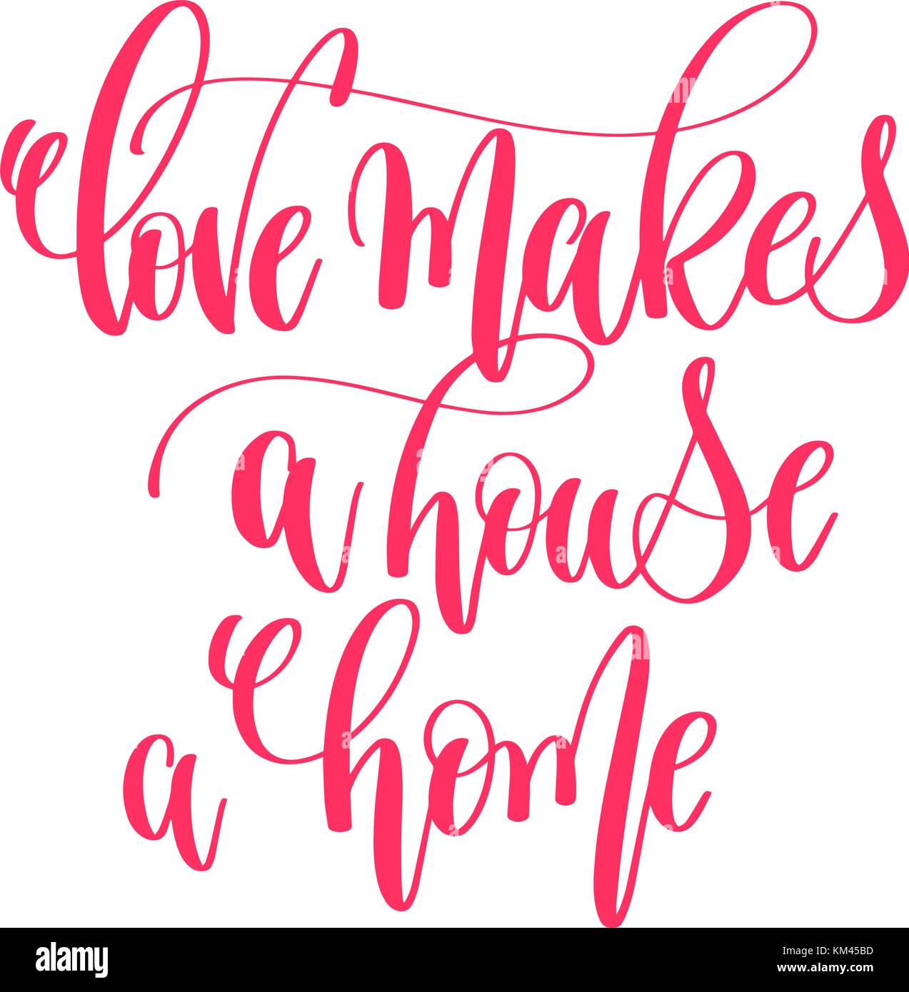 L'amore fa una casa di una casa - scritte a mano preventivo di calligrafia Illustrazione Vettoriale