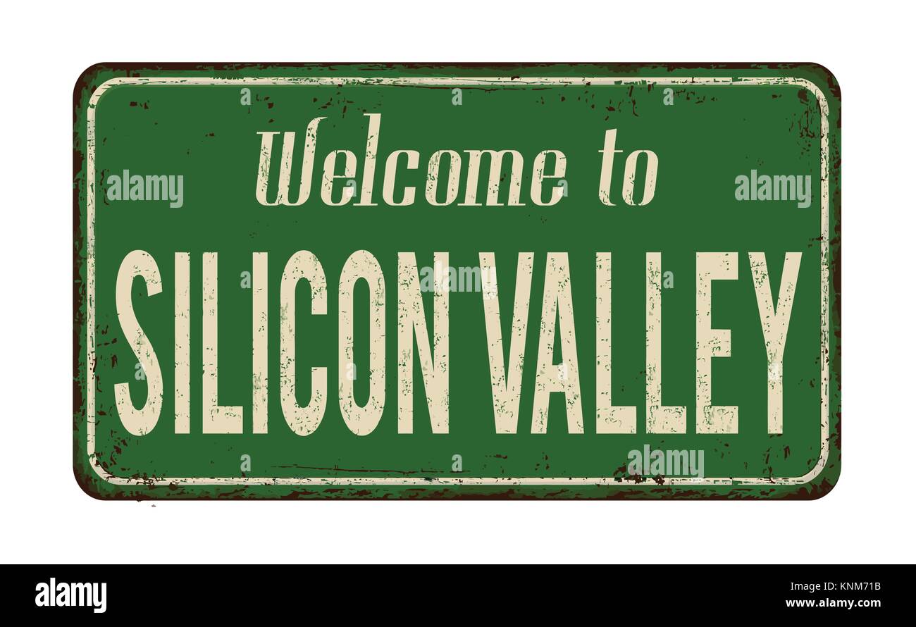 Benvenuti a Silicon Valley vintage metallo arrugginito segno su uno sfondo bianco, illustrazione vettoriale Illustrazione Vettoriale