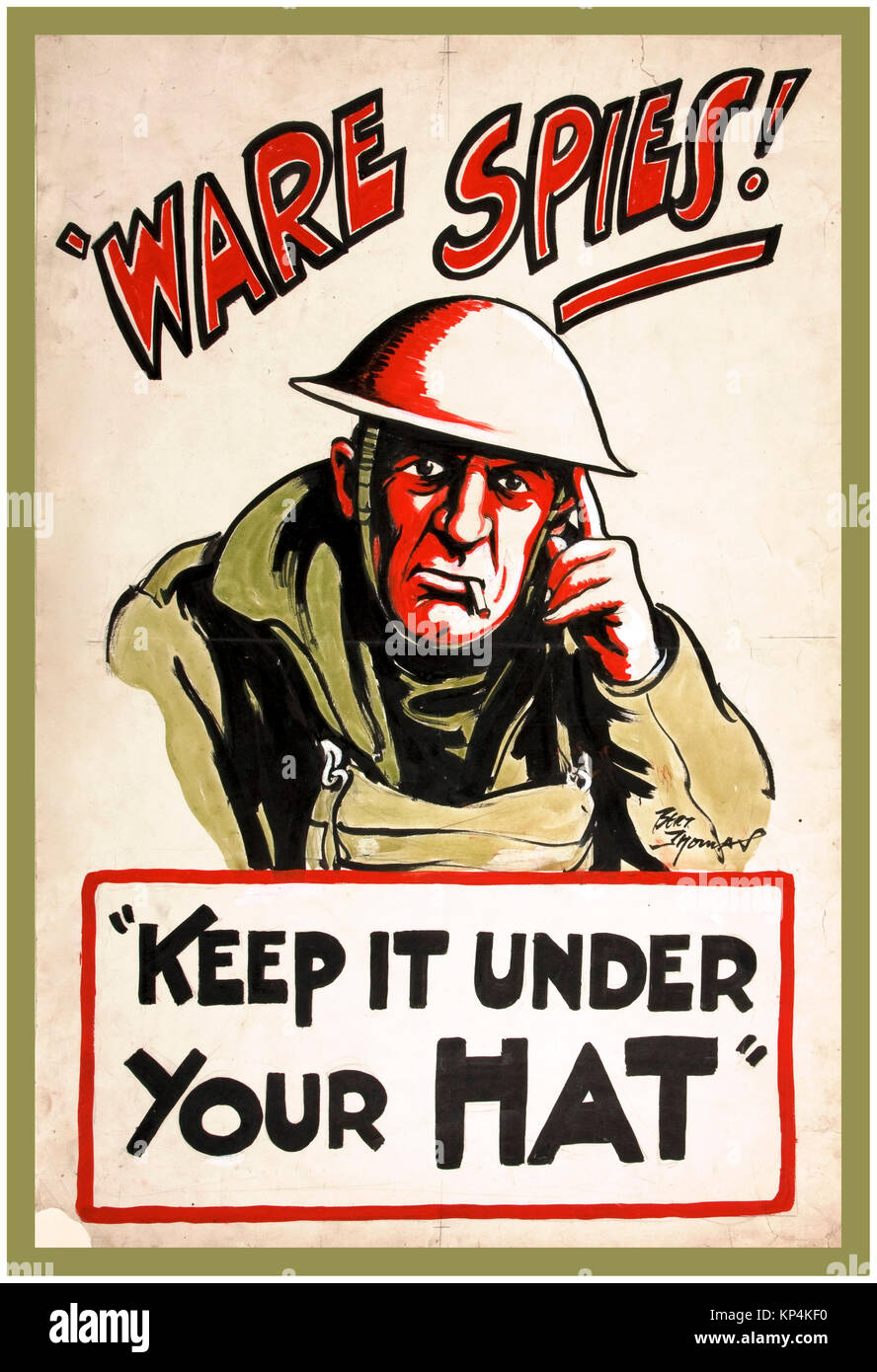 1940 WW2 REGNO UNITO British propaganda poster con un britannico Tommy soldato per anti-dicerie e incurante parlare "Spy Ware! Mantenerlo sotto il cappello artista Bert Thomas Foto Stock