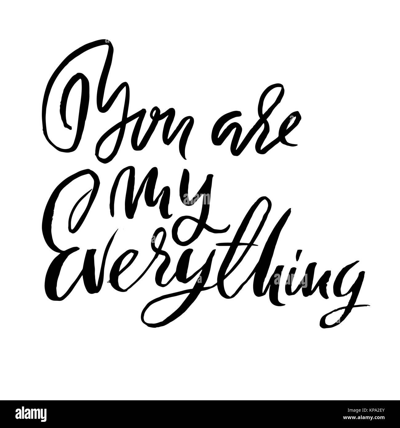 Tu sei il mio tutto. La calligrafia Handdrawn per il giorno di San Valentino. Illustrazione di inchiostro. Moderno pennello asciutto lettering. Illustrazione Vettoriale. Illustrazione Vettoriale